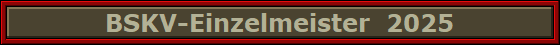 BSKV-Einzelmeister  2025