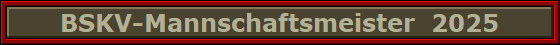 BSKV-Mannschaftsmeister  2025